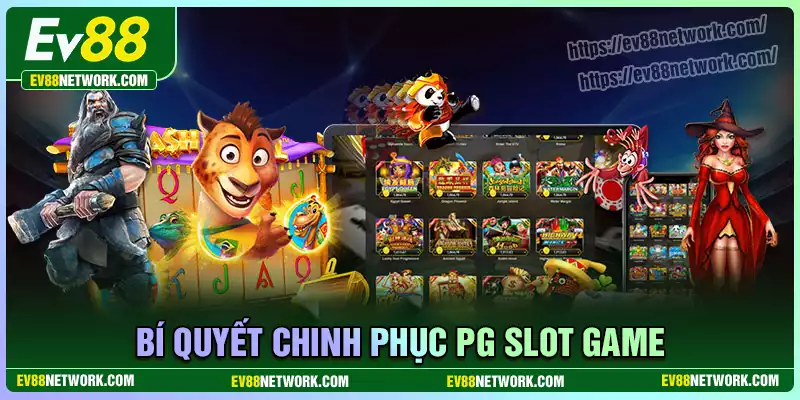 Bí quyết mang về chiến thắng chơi Slot PG Soft Việt Nam